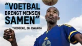 "Voetbal brent mensen samen". Theogene, 28. Rwanda