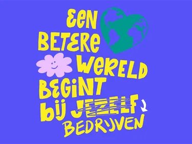 Afbeelding met 'Een betere wereld begint bij bedrijven.'
