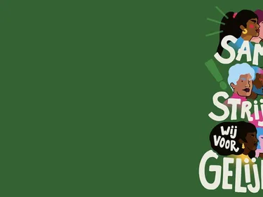 Tekeningen van verschillende mensen met de tekst Samen strijden wij voor gelijkheid