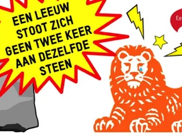 Plaatje met logo ING Bank en de tekst: Een leeuw stoot zich geen twee keer aan dezelfde steen